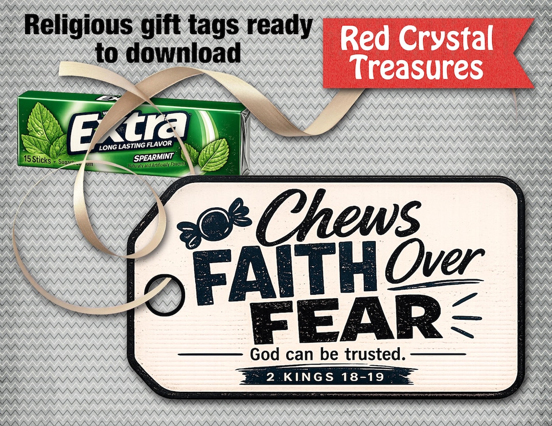 Chews Faith over Fear, Religious gift tags