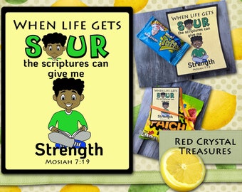 When life gets Sour the scriptures can give me strength, Come Follow Me gift tags, Mosiah 7:19