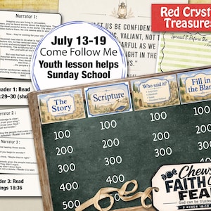以下が含まれることがあります： July 13-19 Come Follow Me Youth lesson helpsと題された日曜学校のレッスンのための教材セット。ポイント付きのゲームボード、ナレーターの台本、Chews FAITH OVER FEARというテキストが書かれたタグが含まれています。
