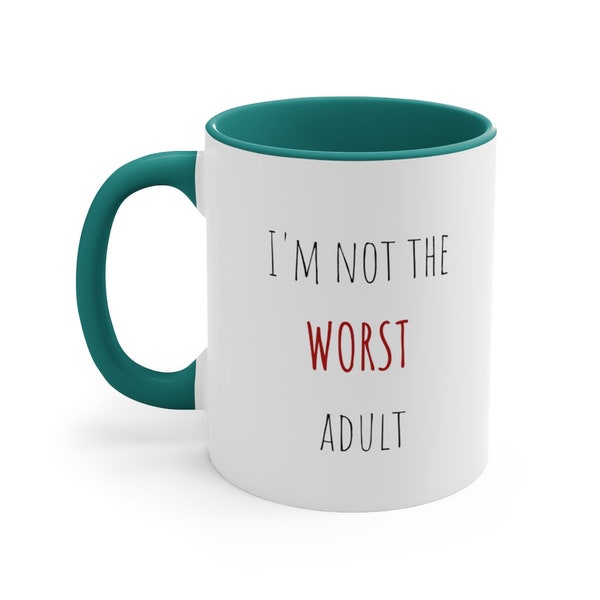 Accent Mug | adult mug | coffee mug | coffee cup | Dishwasher safe mug | microwave safe mug | funny | adult | silly | gift-idea | many color