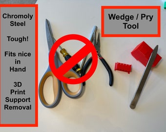 Wedge Hand Tool - Pry Bar - 3D Printer Support Removal Tool - Every Day Carry Wedge - Chromoly Steel - Woodshop - Metal Shop