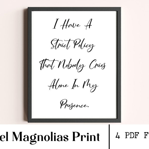 Steel Magnolias Quote Printable, 80s Movie Printable, Southern Girl, Classic Film Quote, Dolly Parton, Gift For Her, Movie Quote Wall Art,