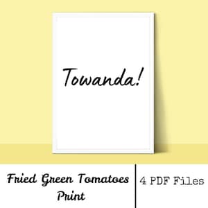 Fried Green Tomatoes Quote Printable, 90s Movie Printable, Southern Girl, Classic Film Quote, Gift For Her, Movie Quote Wall Art,