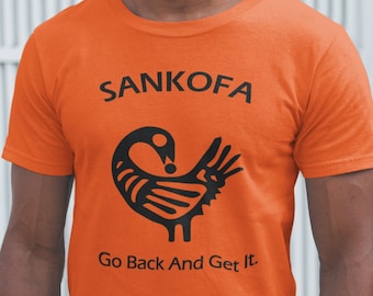 Sankofa T Shirt – Adinkra Symbol to Embrace the Wisdom of the Past Black Culture History African Pride Wisdom Graphic Go Back and Get It