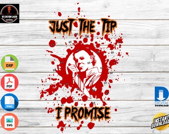 May include: A red and white graphic design with a white silhouette of a man holding a knife. The text "JUST THE TIP I PROMISE" is in orange and black.