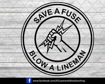 Save a Fuse Blow a Lineman SVG, Electrician Power Pole Design (Digital Download)