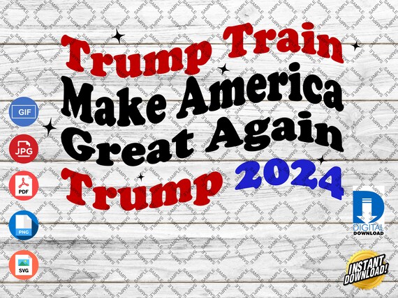 Donald J Trump Train 2024 24 in Wavy / Curvy Letters Digital Print Cut  Files Cricut Silhouette Machines .gif .jpg .pdf .png .svg - Etsy Canada