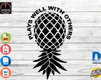 Upside Down Swinger Pineapple - Plays Well with Others digital print cut file CNC, Cricut, Silhouette, Laser machine (.dxf  .pdf .png  .svg)