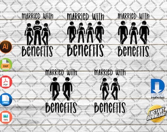 Married with Benefits SVG, CNC Laser Cut File (Digital Download)