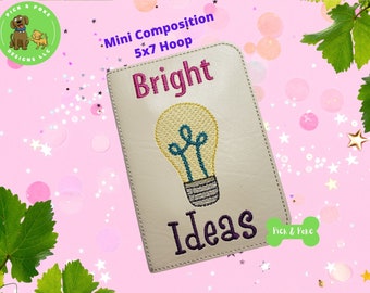 In the Hoop Embroidery Project 5x7 Bright Ideas Mini Composition Notebook Cover / Digital File / Instant DOWNLOAD / ITH