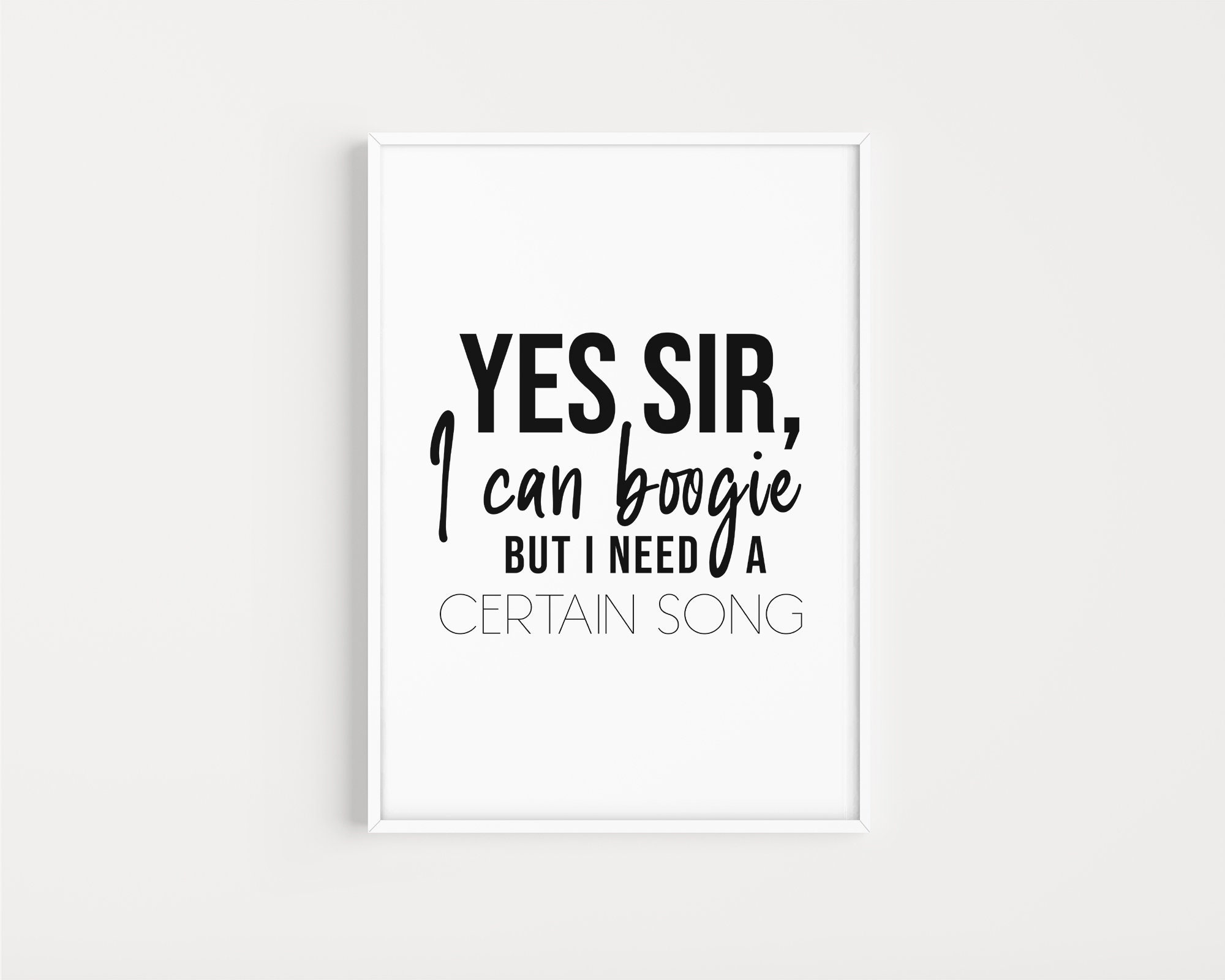 Yes Sir I Can Boogie Print / Song Lyrics Print / Home Decor / Etsy