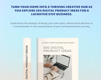 Discover 500 Profitable Digital Products for Passive Income on Etsy, Easy Creation & High-Selling Ideas for New Seasoned Etsy Sellers eBook