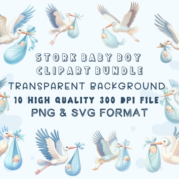 10 Baby Boy Stork Png and Svg Clip Art, Stork Baby ClipArt Transparent Background, 300 DPI High Quality PNG Files, Nursery Art, Baby Shower