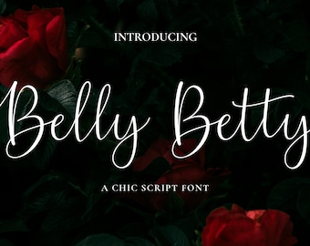 Belly Betty - Fuente Chic Script, Fuente de boda, Fuente SVG, Fuente Cricut
