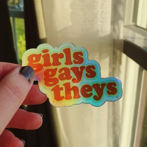 Hallowgraphic sticker-"girls gays theys" 3 x 3" trots
