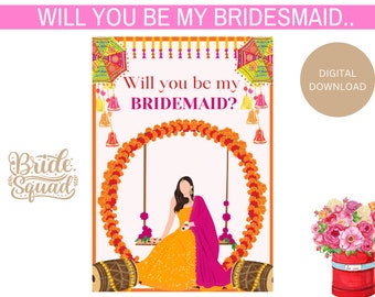Will you be my Bridesmaid- Indian Wedding