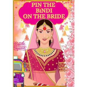 May include: A printable game for a bridal shower or bachelorette party. The game is called "Pin the Bindi on the Bride". The image shows a cartoon bride wearing a pink and red sari with a gold and green necklace. The bride has a red bindi on her forehead and a nose ring. The game is designed to be printed and played at a party.