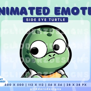 May include: Animated emote of a green turtle with large eyes looking to the side. The turtle is wearing an orange shirt. The text "ANIMATED EMOTES" and "SIDE EYE TURTLE" is at the top of the image. The text "500 X 500 | 112 X 112 | 56 X 56 | 28 X 28 PX" and "glidderzdesigns" is at the bottom of the image.
