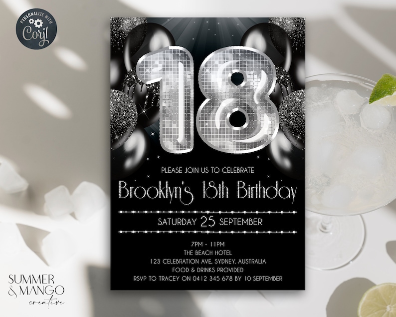 May include: An invitation for an 18th birthday celebration. The design features a large silver number 18, black balloons, and text that reads "Brooklyn's 18th Birthday." The invitation includes event details like the date, time, and location.