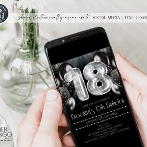 May include: A smartphone displays a black and silver 18th birthday invitation. The design features silver balloons, the number 18 in a disco ball style, and event details. Text includes "share electronically as an invite" and "Brooklyn's 18th Birthday."