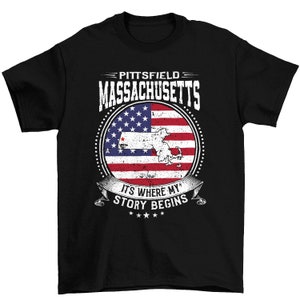 Pittsfield Massachusetts It&#39;s Where My Story Begins, Pittsfield MA Flag Shirt