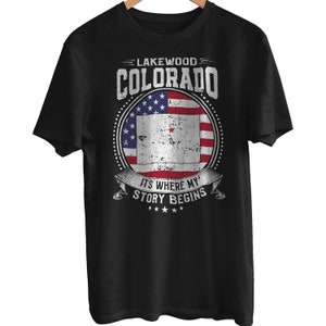 Lakewood Colorado It's Where My Story Begins, Lakewood CO Flag Shirt