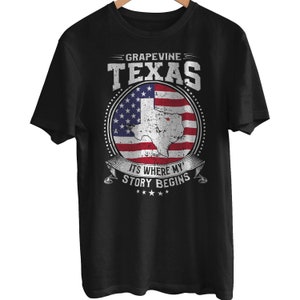 Grapevine Texas It's Where My Story Begins, Grapevine TX Flag Shirt