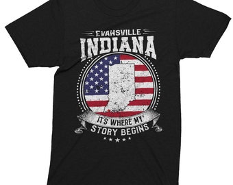 Evansville Indiana It's Where My Story Begins, Evansville IN Flag Shirt