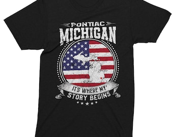 Pontiac Michigan It's Where My Story Begins, Pontiac MI Flag Shirt