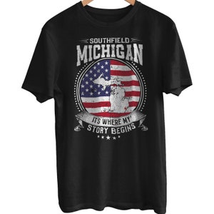 Southfield Michigan It&#39;s Where My Story Begins, Southfield MI Flag Shirt