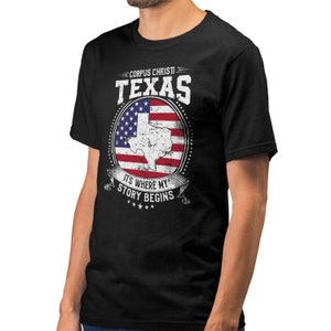 Corpus Christi Texas It's Where My Story Begins, Corpus Christi TX Flag Shirt
