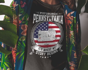 Pittsburgh Pennsylvania, het is waar mijn verhaal begint, Pittsburgh PA vlagshirt