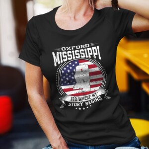 Oxford Mississippi It&#39;s Where My Story Begins, Oxford MS Flag Shirt