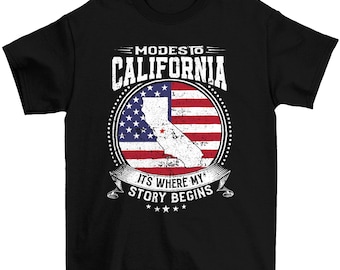 Modesto California It's Where My Story Begins, Modesto CA Flag Shirt