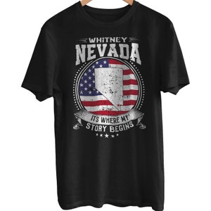 Whitney Nevada It&#39;s Where My Story Begins, Whitney NV Flag Shirt