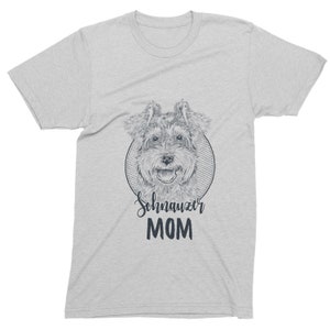 Schnauzer Dog Mom Shirt, Dog Mom Gifts, Dog Owner T-Shirt, Mother's Day Gift, Schnauzer Mama Gifts
