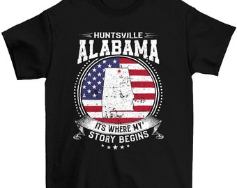 Huntsville Alabama Det är där min historia börjar, Huntsville AL flaggskjorta