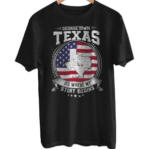 Georgetown Texas Hier beginnt meine Geschichte, Georgetown TX Flaggen-Shirt