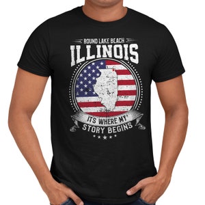 Round Lake Beach Illinois It&#39;s Where My Story Begins, Round Lake Beach IL Flag Shirt