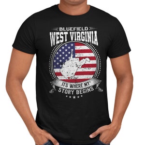 Bluefield West Virginia It&#39;s Where My Story Begins, Bluefield WV Flag Shirt