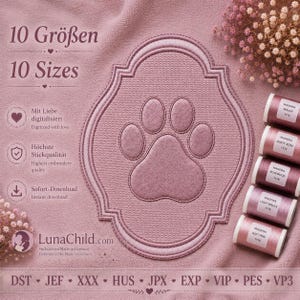 Pode incluir: Um design de bordado em rosa empoeirado com um motivo central de pegada de pata dentro de uma moldura decorativa. A imagem inclui texto indicando 10 Sizes, Digitized with love, Highest embroidery quality, Instant download e formatos.