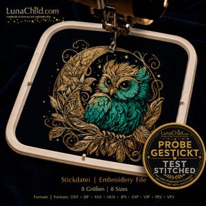 May include: An embroidery file design featuring a teal owl perched on a gold crescent moon surrounded by leaves, set in a square hoop. Text includes LunaChild.com, Probe Gestickt Test Stitched, and a list of 8 file formats like DST, JEF, and PES.