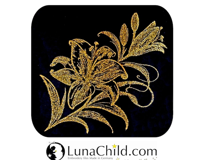 NEU Stickdatei Lilie gold realistisch für dunkle Stoffe kommerzielle Nutzung LunaChild Blume