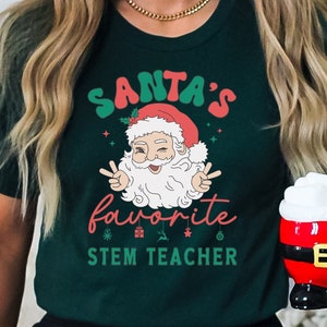 Santa STEM Teacher Shirt, Christmas STEM Teacher Tshirt, Holiday Stem Tees, Xmas Stem T-shirt, Christmas Gift for STEM Teacher, X-mas stem