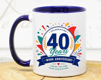40 Year Work Anniversary Gift, 40 Years of Service, 40th Work Anniversary Mug, Coffee Mug, 11 or 15 oz