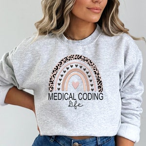 Medical Coding Sweatshirt, Medical Coder Gift, Cute shirt for Medical Coders, Medical Coding Grad Gift, Medical Billing Job Gift, Best Coder
