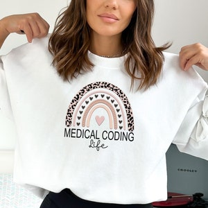 Medical Coding Sweatshirt, Medical Coder Gift, Cute shirt for Medical Coders, Medical Coding Grad Gift, Medical Billing Job Gift, Best Coder