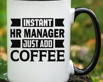 Human Resources Mug, Gift for HR Manager, Gift for Human Resources Manager, HR gifts, Hr coffee mug, Funny Hr gift, Funny Human Resources
