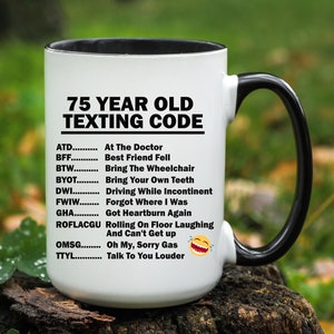 75th Birthday Mug, 75th Birthday Gift, Funny 75th Birthday, Funny Gift for, 75 year old, Funny, 75th Birthday Coffee Mug, large mug