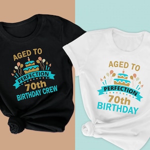 70th Birthday Shirt, 70 year old, Matching 70th Birthday shirt, Gift for 70th Birthday, 70th Tee, Group Birthday Party, 70th birthday gift